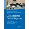 Standards der OP-Patientenlagerung (Sadik Duru,Michael Gnant,Klaus Markstaller,Martin Bodingbauer)(Brožovaná) Standards der OP-Patientenlagerung (Sadik Duru,Michael Gnant,Klaus Markstaller,Martin Bodingbauer)(Brožovaná)