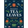 Reading Tea Leaves: Discover What Brews in Your Future (Pevná) Reading Tea Leaves: Discover What Brews in Your Future (Pevná)