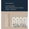 Liptovská paličkovaná čipka tradície a inšpirácie - Iveta Zuskinová Liptovská paličkovaná čipka tradície a inšpirácie - Iveta Zuskinová