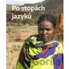 Po stopách jazyků - Miroslav Černý Po stopách jazyků - Miroslav Černý