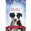 Bella - Vianočný príbeh o neposlušnom šteniatku Bella - Vianočný príbeh o neposlušnom šteniatku