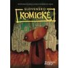 Slovensko Komické - Kolektív autorov Slovensko Komické - Kolektív autorov