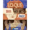 Lo que nos hace humanos (DIAS DE OLIVEIRA SANTOS,VICTOR)(Pevná) Lo que nos hace humanos (DIAS DE OLIVEIRA SANTOS,VICTOR)(Pevná)