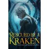 Rescued By A Kraken (Dane Griggs)(Brožovaná) Rescued By A Kraken (Dane Griggs)(Brožovaná)