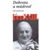 Dobrota a múdrosť Dobrota a múdrosť