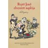 Rejtő Jenő elveszett naplója - Életregény Rejtő Jenő elveszett naplója - Életregény