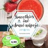 Smoothies a iné zdravé nápoje - autor neuvedený Smoothies a iné zdravé nápoje - autor neuvedený