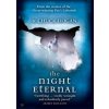 Night Eternal - Guillermo del Toro, Chuck Hogan, Harper Night Eternal - Guillermo del Toro, Chuck Hogan, Harper