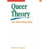 Queer Theory: An Introduction Queer Theory: An Introduction