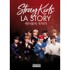 STRAY KIDS : LA STORY (Pevná) STRAY KIDS : LA STORY (Pevná)
