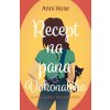 Recept na pana Dokonalého - Anni Rose Recept na pana Dokonalého - Anni Rose