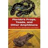 Florida's Frogs, Toads, and Other Amphibians (Patricia Bartlett)(Brožovaná) Florida's Frogs, Toads, and Other Amphibians (Patricia Bartlett)(Brožovaná)