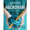 Moderní háčkování od A do Z - Sarah Shrimpton Moderní háčkování od A do Z - Sarah Shrimpton