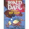 Fantastický pán Lišiak - Quentin Blake (ilustrátor), Roald Dahl Fantastický pán Lišiak - Quentin Blake (ilustrátor), Roald Dahl