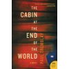 The Cabin at the End of the World (Paul Tremblay)(Brožovaná) The Cabin at the End of the World (Paul Tremblay)(Brožovaná)
