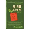 Zelené klamstvo - Kathrin Hartmann Zelené klamstvo - Kathrin Hartmann