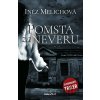 Pomsta za neveru - Inéz Melichová Pomsta za neveru - Inéz Melichová