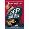 Super detektívka - David Walliams Super detektívka - David Walliams