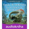 Veľká audiokniha slovenských rozprávok - Ľubomír Feldek Veľká audiokniha slovenských rozprávok - Ľubomír Feldek