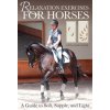 Relaxation Exercises for Riding Horses Relaxation Exercises for Riding Horses