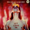 Cave Nick & The Bad Seeds - Let Love In LP Cave Nick & The Bad Seeds - Let Love In LP