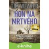 E-kniha Hon na mrtvého - Tim Weaver E-kniha Hon na mrtvého - Tim Weaver