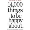 14,000 Things to Be Happy About. (Barbara Ann Kipfer)(Brožovaná) 14,000 Things to Be Happy About. (Barbara Ann Kipfer)(Brožovaná)
