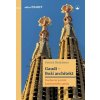 Gaudí - Boží architekt - Patrick Sbalchiero Gaudí - Boží architekt - Patrick Sbalchiero