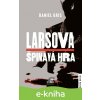 E-kniha Larsova špinavá hra - Daniel Gris E-kniha Larsova špinavá hra - Daniel Gris