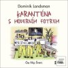 Karanténa s moderním fot… (Dominik Landsman; Filip Švarc) Karanténa s moderním fot… (Dominik Landsman; Filip Švarc)
