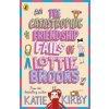 The Catastrophic Friendship Fails of Lottie Brooks The Catastrophic Friendship Fails of Lottie Brooks