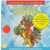 Rozprávka - Vrabčiak Strapáčik CD (kartón) Rozprávka - Vrabčiak Strapáčik CD (kartón)