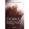 Dobrá milenka Dobrá milenka