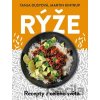 Rýže - Recepty z celého světa - Martin Kintrup, Tanja Dusy Rýže - Recepty z celého světa - Martin Kintrup, Tanja Dusy