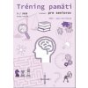 Tréning pamäti (nielen) pre seniorov 3/202 - Pavlíková Jana Tréning pamäti (nielen) pre seniorov 3/202 - Pavlíková Jana