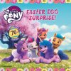 My Little Pony: Easter Egg Surprise! My Little Pony: Easter Egg Surprise!