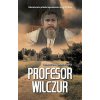 Profesor Wilczur - Dolega- Mostowicz Tadeusz Profesor Wilczur - Dolega- Mostowicz Tadeusz