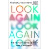 Look Again: The Power of Noticing What Was Always There (Cass R. Sunstein)(Pevná) Look Again: The Power of Noticing What Was Always There (Cass R. Sunstein)(Pevná)