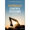 Hydraulic Control Systems, Second Edition (Noah D. Manring,Roger C. Fales)(Pevná) Hydraulic Control Systems, Second Edition (Noah D. Manring,Roger C. Fales)(Pevná)