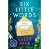 Six Little Words - Sally Pageová Six Little Words - Sally Pageová