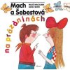 Mach a Šebestová na prázdninách - Miloš Macourek Mach a Šebestová na prázdninách - Miloš Macourek