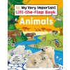 My Very Important Lift-the-Flap Book: Animals My Very Important Lift-the-Flap Book: Animals