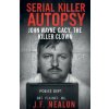 Serial Killer Autopsy Serial Killer Autopsy