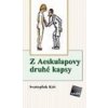 Z Aeskulapovy druhé kapsy - Svatopluk Káš Z Aeskulapovy druhé kapsy - Svatopluk Káš