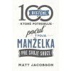 100 uistení, ktoré potrebuje počuť tvoja manželka - Jacobson Matt 100 uistení, ktoré potrebuje počuť tvoja manželka - Jacobson Matt