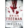 Immoral - Brian Freeman Immoral - Brian Freeman