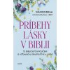 Príbehy lásky v Biblii Príbehy lásky v Biblii