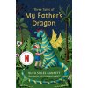 Three Tales of My Father's Dragon - Ruth Stiles Gannett Three Tales of My Father's Dragon - Ruth Stiles Gannett