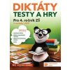 Diktáty, testy a hry 4 Diktáty, testy a hry 4