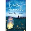 Firefly Lane - Kristin Hannah Firefly Lane - Kristin Hannah